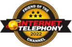 Winner of the 2022 INTERNET TELEPHONY Friend of the Channel